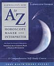 Llewellyn's New A to Z Horoscope Maker and Interpreter A Comprehensive Self-Study Course